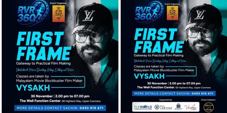 പ്രവാസിസിനിമ-പ്രേമികൾക്കായി- വൈശാഖിന്റെ-‘ഫസ്റ്റ്-ഫ്രെയിം’:-ആദ്യ-ക്യാമ്പ്-ഓസ്‌ട്രേലിയയിലെ-ഗോൾഡ്-കോസ്റ്റിൽ